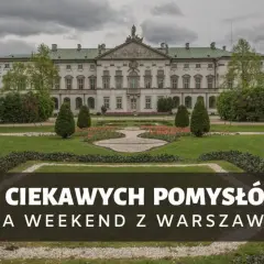 Pałac w Łazienkach Królewskich, idealne miejsce na weekend z Warszawy. 12 ciekawych pomysłów na wycieczkę.