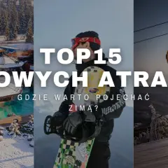 Zima w Polsce: gorące źródła, snowboardzista i kolejka gondolowa. Top 15 zimowych atrakcji, gdzie warto pojechać.