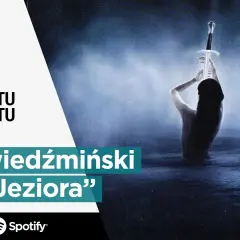 Pani Jeziora streszczenie – kluczowe wydarzenia i zwroty akcji