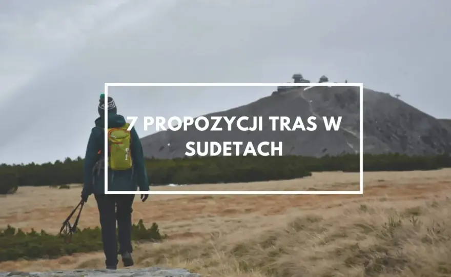 Szlaki na Śnieżnik i Sudety Wschodnie - Którą trasę wybrać?