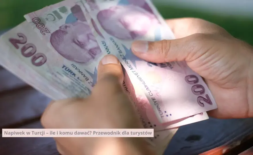 Jakie napiwki w Turcji w hotelu? Odkryj, co warto wiedzieć przed wyjazdem