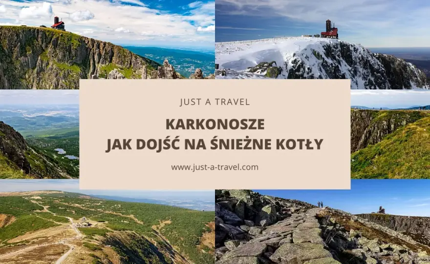 Śnieżne Kotły - jak dojść i który szlak wybrać? Praktyczny poradnik