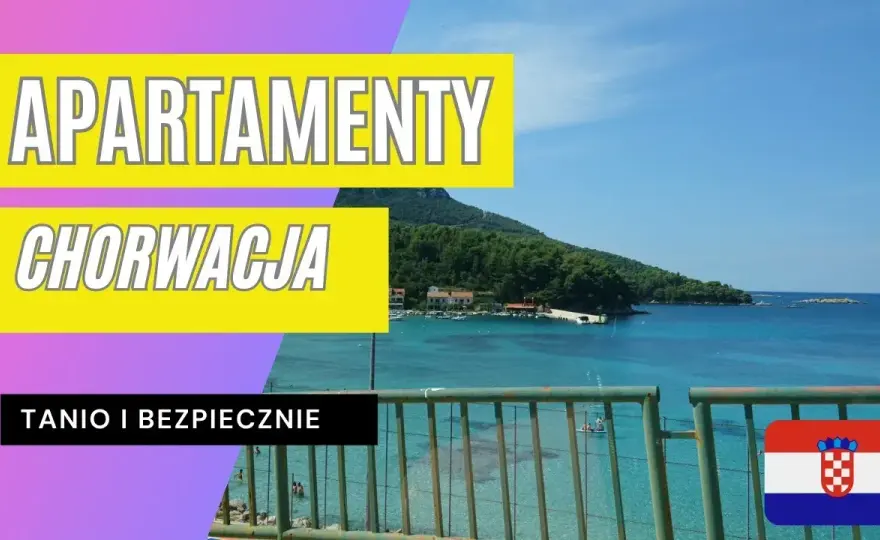Gdzie szukać noclegów w Chorwacji, by uniknąć oszustw i wydatków