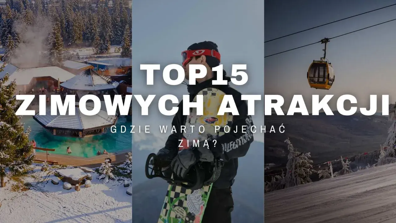 Zima w Polsce: gorące źródła, snowboardzista i kolejka gondolowa. Top 15 zimowych atrakcji, gdzie warto pojechać.